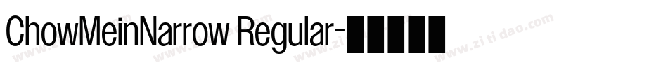 ChowMeinNarrow Regular字体转换